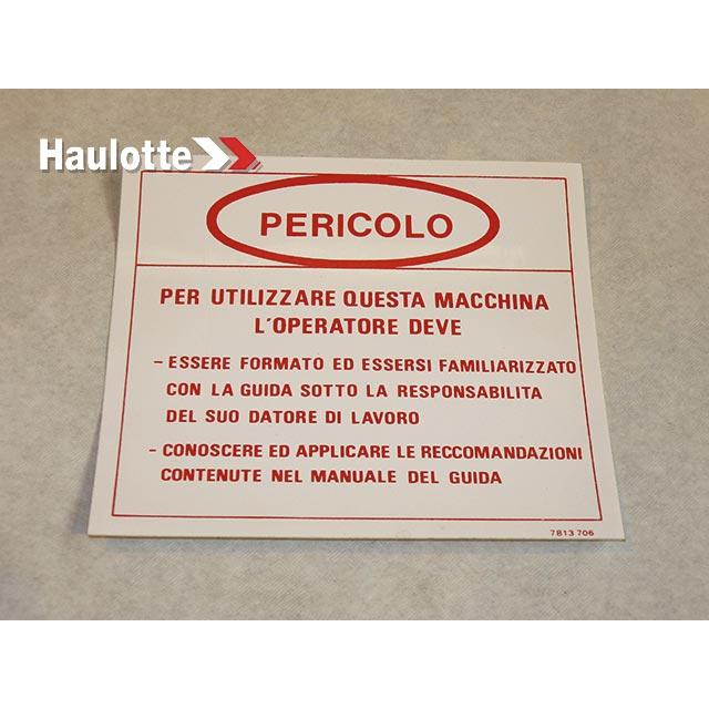 Haulotte Part # 3078137060 - DANGER (ITALIE LABEL)