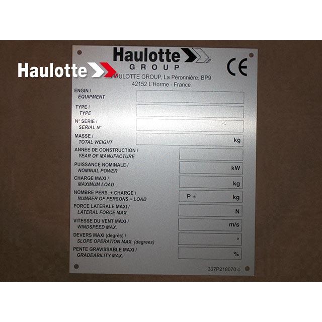 Haulotte Part # 307P218070 - MANUFACTURER S PLATE SERAIL NUMBER MANDATORY